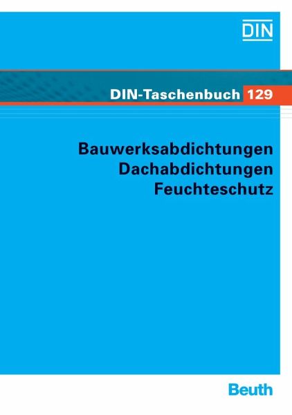 Bauwerksabdichtungen, Dachabdichtungen, Feuchteschutz