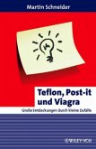 Teflon, Post-it und Viagra