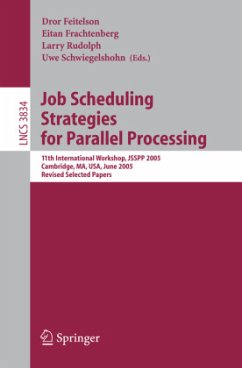 Job Scheduling Strategies for Parallel Processing - Feitelson, Dror / Frachtenberg, Eitan / Rudolph, Larry / Schwiegelshohn, Uwe (eds.)