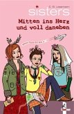 Mitten ins Herz und voll daneben / sisters Bd.10 Mitten ins Herz und voll daneben / sisters Bd.10
