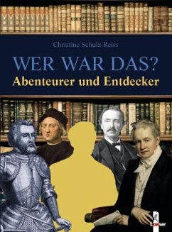 Abenteurer und Entdecker - Schulz-Reiss, Christine