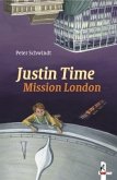 Justin Time - Mission London (Band 5) / Justin Time Bd.5