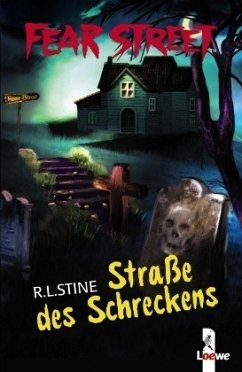 Straße des Schreckens / Fear Street Bd.22 - Stine, R. L.