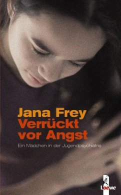 Verrückt vor Angst - Frey, Jana