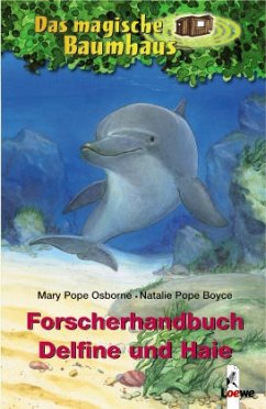 Forscherhandbuch Delfine und Haie - Osborne, Mary Pope;Boyce, Natalie Pope
