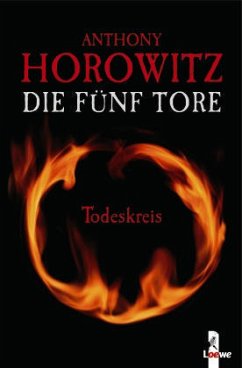 Todeskreis / Die fünf Tore Bd.1 - Horowitz, Anthony