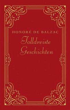 Tolldreiste Geschichten - Balzac, Honoré de