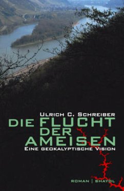 Die Flucht der Ameisen - Schreiber, Ulrich C.