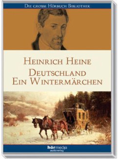 Deutschland - Ein Wintermärchen - Heine, Heinrich