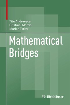 Mathematical Bridges - Andreescu, Titu;Mortici, Cristinel;Tetiva, Marian