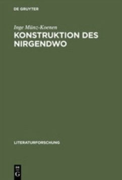 Konstruktion des Nirgendwo - Münz-Koenen, Inge