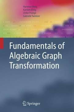 Fundamentals of Algebraic Graph Transformation - Ehrig, Hartmut;Ehrig, Karsten;Prange, Ulrike
