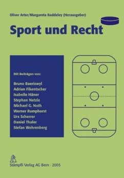 Sport und Recht. 3. Tagungsband - Arter, Oliver / Baddeley, Margareta (Hgg.)