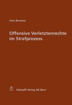 Cover Offensive Verletztenrechte im Strafprozess (f. d. Schweiz)