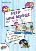 PHP und MySQL für Kids (MIT CD)