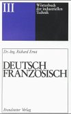 Deutsch-Französisch / Wörterbuch der industriellen Technik Bd.3