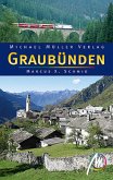 Graubünden: Reisehandbuch mit vielen praktischen Tipps