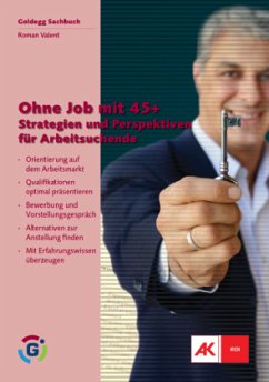 Ohne Job mit 45+ - Valent, Roman