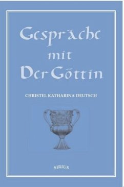 Gespräche mit der Göttin - Deutsch, Christel Katharina