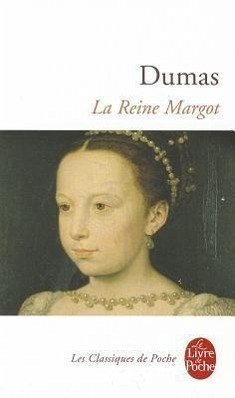 La Reine Margot - Dumas, Alexandre, der Ältere