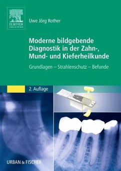 Moderne bildgebende Diagnostik in der Zahn-, Mund- und Kieferheilkunde - Rother, Uwe J.