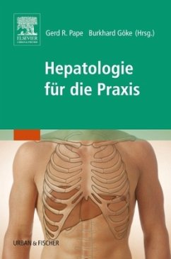 Hepatologie für die Praxis - Pape, Gerd R. / Göke, Burkhard (Hgg.)