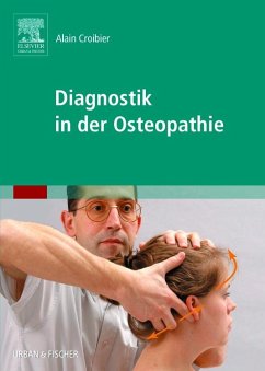 Diagnostik in der Osteopathie - Croibier, Alain