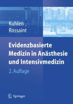 Evidenzbasierte Medizin in Anästhesie und Intensivmedizin - Kuhlen, R. / Rossaint, R.