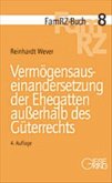 Vermögensauseinandersetzung der Ehegatten ausserhalb des Güterrechts Vermögensauseinandersetzung der Ehegatten ausserhalb des Güterrechts
