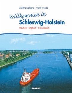 Willkommen in Schleswig-Holstein - Kolberg, Melitta; Trende, Frank
