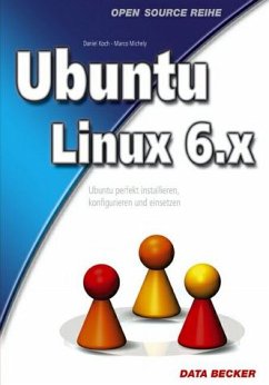 Ubuntu Linux 6.x - Michely, Marco; Koch, Daniel