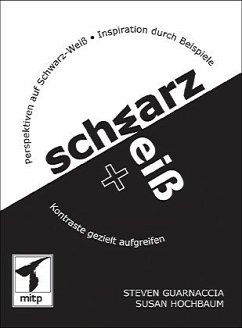 Schwarz + Weiss - Guarnaccia, Steven; Hochbaum, Susan