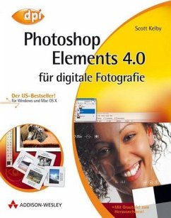 Cover Photoshop Elements 4.0 für digitale Fotografie von Scott Kelby Dieses Photoshop-Buch bricht alle Regeln! Es zeigt, wie 