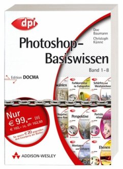 Photoshop-Basiswissen, 8 Bde. - Baumann, Doc; Künne, Christoph