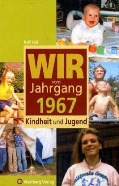 Cover Wir vom Jahrgang 1967 - Kindheit und Jugend