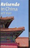Reisende in China seit 630 Reisende in China seit 630