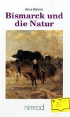 Bismarck und die Natur