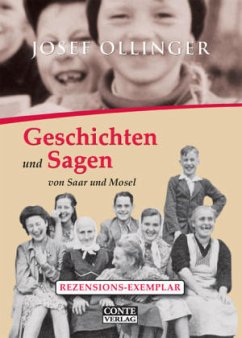 Geschichten und Sagen von Saar und Mosel - Ollinger, Josef