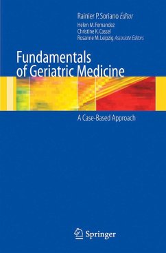 Tpndamentals of Geriatric Medicine - Soriano, Rainier Patrick / Cassel, Christine K. / Leipzig, Rosanne / Fernandez, Helen (eds.)