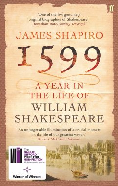 1599 - A Year in the Life of William Shakespeare - Shapiro, James