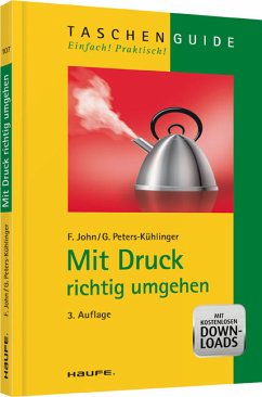 Mit Druck richtig umgehen - Friedel, John / Peters-Kühlinger, Gabriele