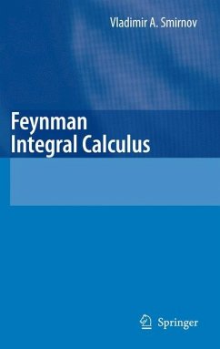 Feynman Integral Calculus - Smirnov, Vladimir A.