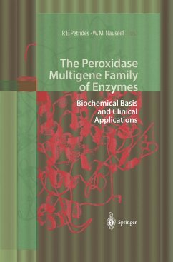 The Peroxidase Multigene Family of Enzymes - Petrides, Petro E. / Nauseef, William M. (Hgg.)