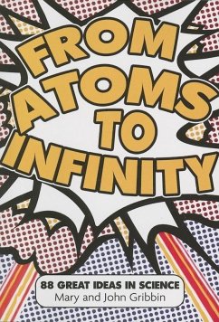 From Atoms to Infinity - Gribbin, John; Gribbin, Mary