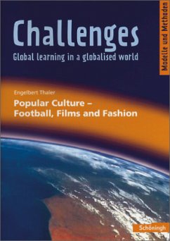 Populare Culture - Football, Films and Fashion / Challenges - Global learning in a globalised world - Thaler, Engelbert