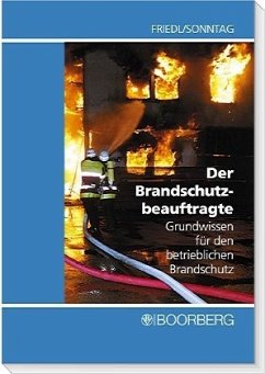 Der Brandschutzbeauftragte - Friedl, Wolfgang J. / Sonntag, Rainer