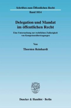 Delegation und Mandat im öffentlichen Recht. - Reinhardt, Thorsten