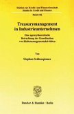 Treasurymanagement in Industrieunternehmen