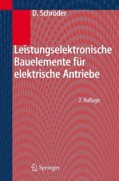 Leistungselektronische Bauelemente - Schröder, Dierk