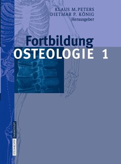 Fortbildung Osteologie 1 - Peters, Klaus M. / König, Dietmar P. (Hgg.)